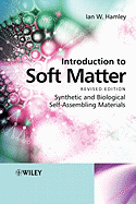 Introduction to Soft Matter: Synthetic and Biological Self-Assembling Materials
