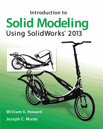 Introduction to Solid Modeling Using Solidworks(r) 2013