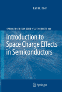 Introduction to Space Charge Effects in Semiconductors