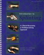 Introduction to Splinting: A Critical-Reasoning and Problem-Solving Approach