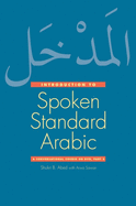 Introduction to Spoken Standard Arabic: A Conversational Course on DVD, Part 2