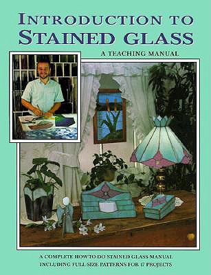 Introduction to Stained Glass - Wardell, Randy, and Wardell, Judy