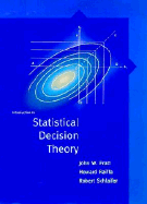Introduction to Statistical Decision Theory