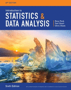 Introduction to Statistics and Data Analysis, AP?� Edition