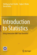 Introduction to Statistics: Using Interactive Mm*stat Elements