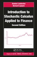 Introduction to Stochastic Calculus Applied to Finance