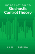 Introduction to Stochastic Control Theory