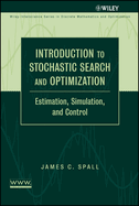 Introduction to Stochastic Search and Optimization: Estimation, Simulation, and Control
