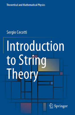 Introduction to String Theory - Cecotti, Sergio