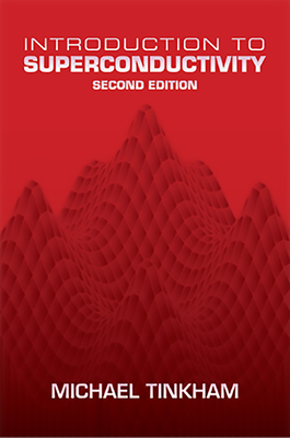 Introduction to Superconductivity - Tinkham, Michael