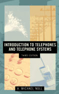 Introduction to Telephones and Telephone Systems Third Edition