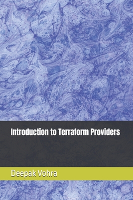 Introduction to Terraform Providers - Vohra, Deepak