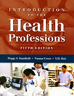 Introduction to the Health Professions: .