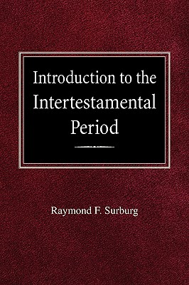 Introduction to the Intertestamental Period - Surburg, Raymond F