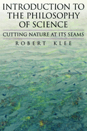 Introduction to the Philosophy of Science