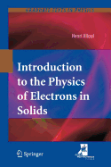 Introduction to the Physics of Electrons in Solids
