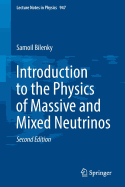 Introduction to the Physics of Massive and Mixed Neutrinos
