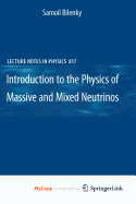 Introduction to the Physics of Massive and Mixed Neutrinos