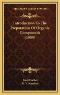 Introduction to the Preparation of Organic Compounds (1909)
