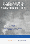 Introduction to the Scientific Study of Atmospheric Pollution