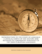 Introduction to the Study of Language: A Critical Survey of the History and Methods
