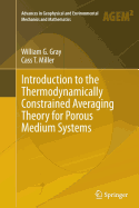 Introduction to the Thermodynamically Constrained Averaging Theory for Porous Medium Systems