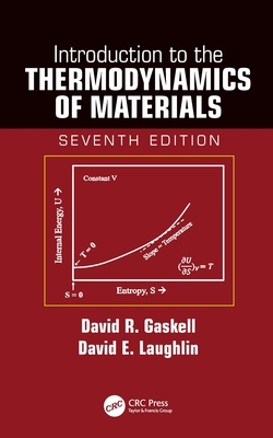 Introduction to the Thermodynamics of Materials - Gaskell, David R, and Laughlin, David E