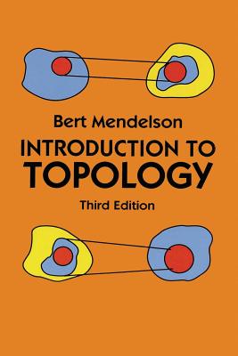 Introduction to Topology: Third Edition - Mendelson, Bert