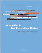 Introduction to Two-Dimensional Design: Understanding Form and Function