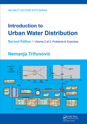 Introduction to Urban Water Distribution, Second Edition: Problems & Exercises - Trifunovic, Nemanja