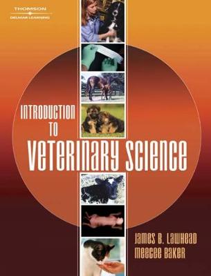 Introduction to Veterinary Science - Baker, Meecee, and Lawhead, James B