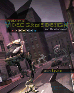 Introduction to Video Game Design and Development