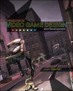 Introduction to Video Game Design and Development
