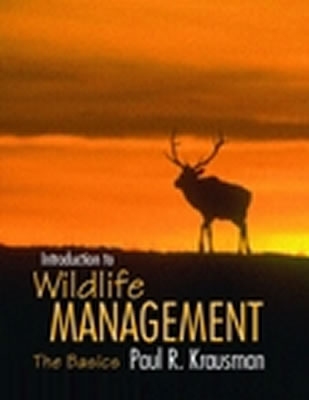 Introduction to Wildlife Management: The Basics - Krausman, Paul R.