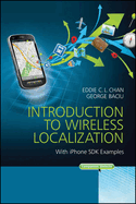 Introduction to Wireless Localization: With Iphone SDK Examples