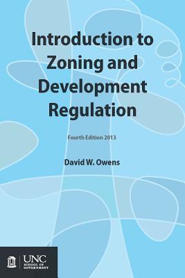 Introduction to Zoning and Development Regulation - Owens, David W