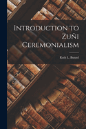 Introduction to Zu�i Ceremonialism