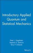 Introductory Applied Quantum and Statistical Mechanics