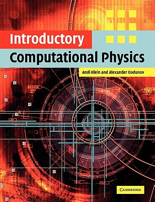 Introductory Computational Physics - Klein, Andi, and Godunov, Alexander