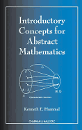 Introductory Concepts for Abstract Mathematics