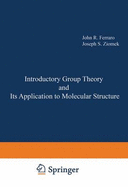 Introductory Group Theory and Its Applications to Molecular Structure
