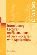 Introductory Lectures on Fluctuations of Levy Processes with Applications