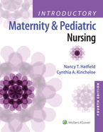 Introductory Maternity & Pediatric Nursing
