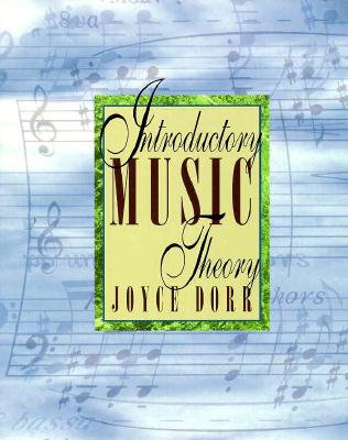 Introductory Music Theory - Dorr, Joyce R