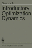 Introductory Optimization Dynamics: Optimal Control with Economics and Management Applications - Tu, Pierre N V