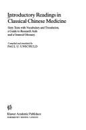 Introductory Readings in Classical Chinese Medicine