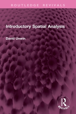 Introductory Spatial Analysis - Unwin, David