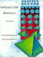 Introductory Statistics - Wonnacott, Thomas H, and Wonnacott, Ronald J