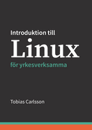 Introduktion till Linux f�r yrkesverksamma