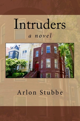 Intruders - Stubbe, Arlon K